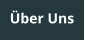 Über Uns