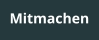 Mitmachen
